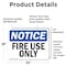 Signmission Fire Use Only OSHA Notice Sign, Vinyl Decal, 24in W x 18in L, 2PK OS-2PACK-NS-D-1824-L-12709 - alternate 6